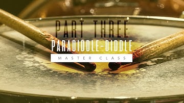 Paradiddle diddle Master Class Part 3 Preview