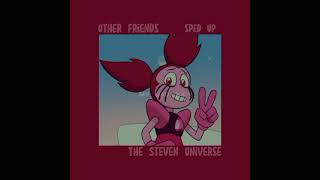 Other friends- The Steven Universe Movie (sped Up)