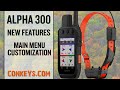 NEW Garmin Alpha 300 Features - Menu Customization