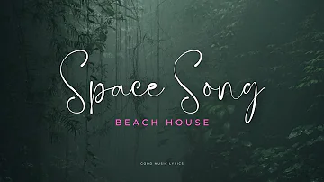 Space Song - Beach House (Lirik Terjemahan)