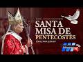 🙏⛪ Santa Misa - Pentecostés en el Vaticano con el Papa León XIV 🙏🔥