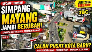 Update on SIMPANG MAYANG JAMBI, JBC Getting Bigger, A Potential New City Center? | Drone Siginjai...