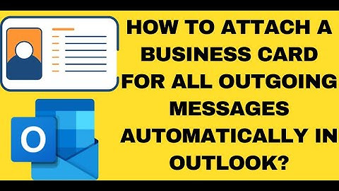 📧💼 Hoe voeg je automatisch je visitekaartje toe aan elke uitgaande e-mail in Outlook? 🚀📇
