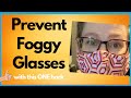 Prevent Foggy Glasses: This One Really Works!