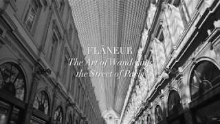 Flâneur. The Art of Wandering the Streets of Paris - YouTube