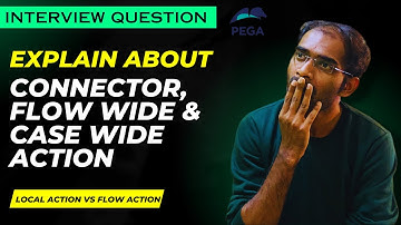 What are Connector Local Action, Case Wide Action & Flow Wide Local Action? | Interview Question