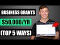 Top 5 Grants To Start A Business (The BEST Small Business Grants)