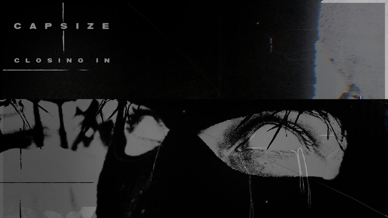 Capsize - Closing In (NEW SONG 2025) - YouTube
