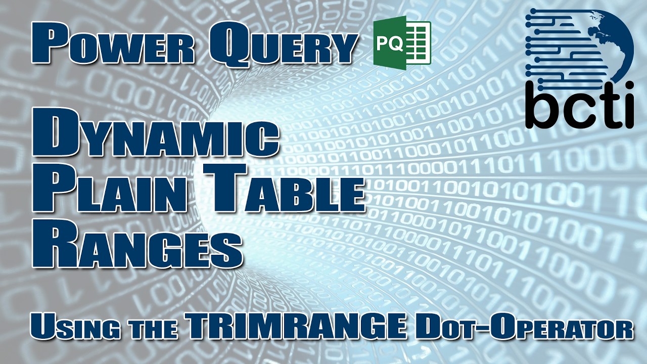 Microsoft Excel и Power Query — динамические диапазоны таблиц (с использованием оператора TRIMRAN...