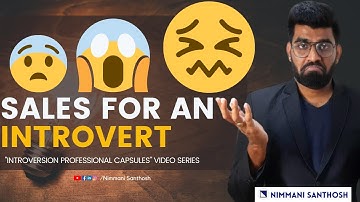 Omg !! Sales for an Introvert ? || Introvert Career Growth Hacker  | Nimmani Santhosh