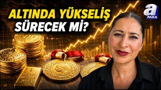 Şirin Sarı: Altın Fonlarında Ciddi Alımlar Oldu A Para