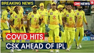 IPL player corona positive, CSK 12 players name is this videos those are suffering from corona.