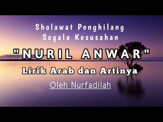 Sholawat Nuril Anwar (Lirik Arab dan Terjemahan) | Nurfadilah @NurFadilah_Official #sholawat class=