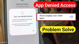 How to Fix App Was Denied Access | Display Over Other Apps on nhi ho rha hai  screenshot 4