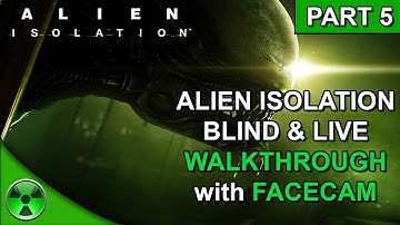 😱 Alien Isolation Live Walkthrough w/ Facecam (Part 5) Ending- PS4 Pro