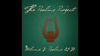 Video thumbnail of "Psalm 30 (Mourning Into Dancing) (feat. Elizabeth Enalls) - The Psalms Project"