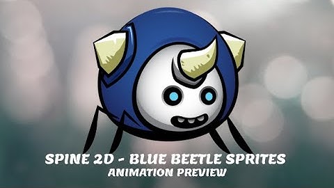 SPINE 2D - BLUE BEETLE GAME ASSET - ANIMATION SPRITES PREVIEW