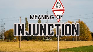 What Is The Meaning Of Injunction?