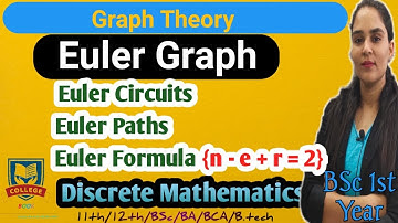 Euler Graph, Euler Circuit, Euler Formula (graph theory) Discrete Maths BSc 1st Year/BA/BCA/NET