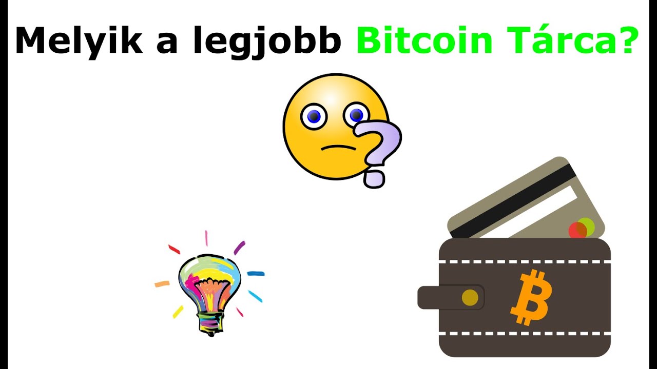 Bitcoin tárca (wallet) 1/2 - Hogyan kell bitcoin tárcát választani? Melyik  a legjobb bitcoin tárca?