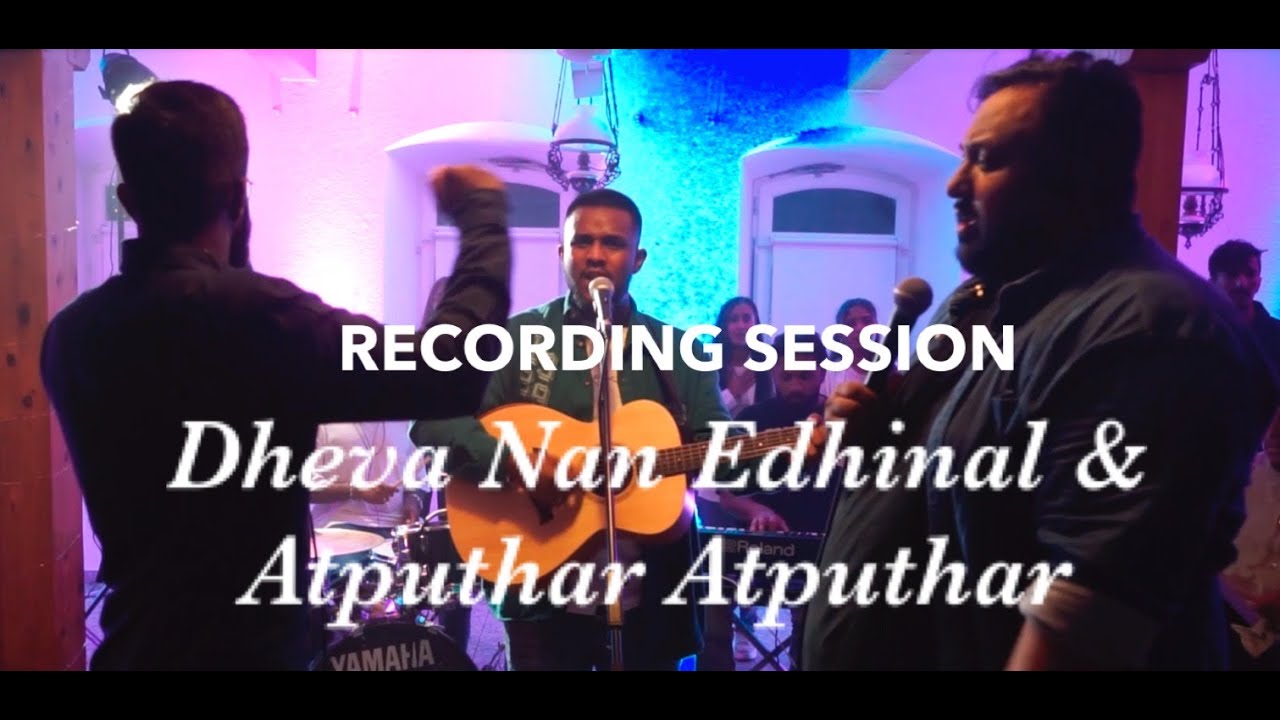 Dheva nan Edhinal  Atputhar Atputhar   Tamil Worship Cover by LWYM