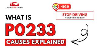 What is P0233: Engine Error Code Causes Explained
