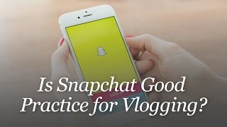 Snapchat은 브이로깅을 연습하기에 좋은 플랫폼인가요? screenshot 2