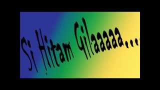 Video thumbnail of "Jamaica in Java - Si Hitam Gila with liryc.wmv"