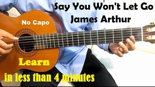 Video thumbnail of "James Arthur Say You Won't Let Go Guitar Tutorial No Capo - Guitar Lessons for Beginners"