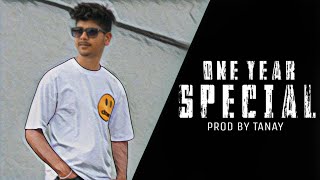 ONE YEAR SPECIAL ( PROD. BY TANAY )