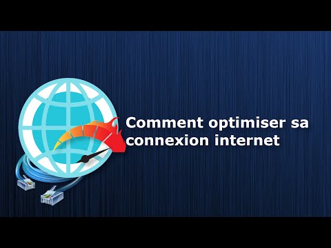Comment rendre sa connexion internet plus rapide