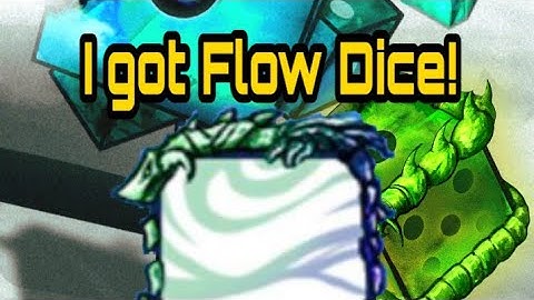 I got FLOW DICE | RANDOM DICE