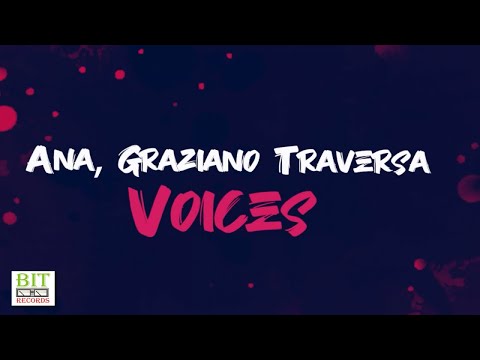 Ana, Graziano Traversa - Voices (Official Video Lyrics)