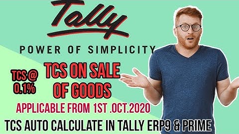 Tcs in tally erp9|how to enable auto calculate tcs on sale of goods in tally erp9 with gst in hindi|
