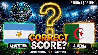 #ArgentinaVsAlgeria Prediction Live FIFA WC2026 R1 Group J