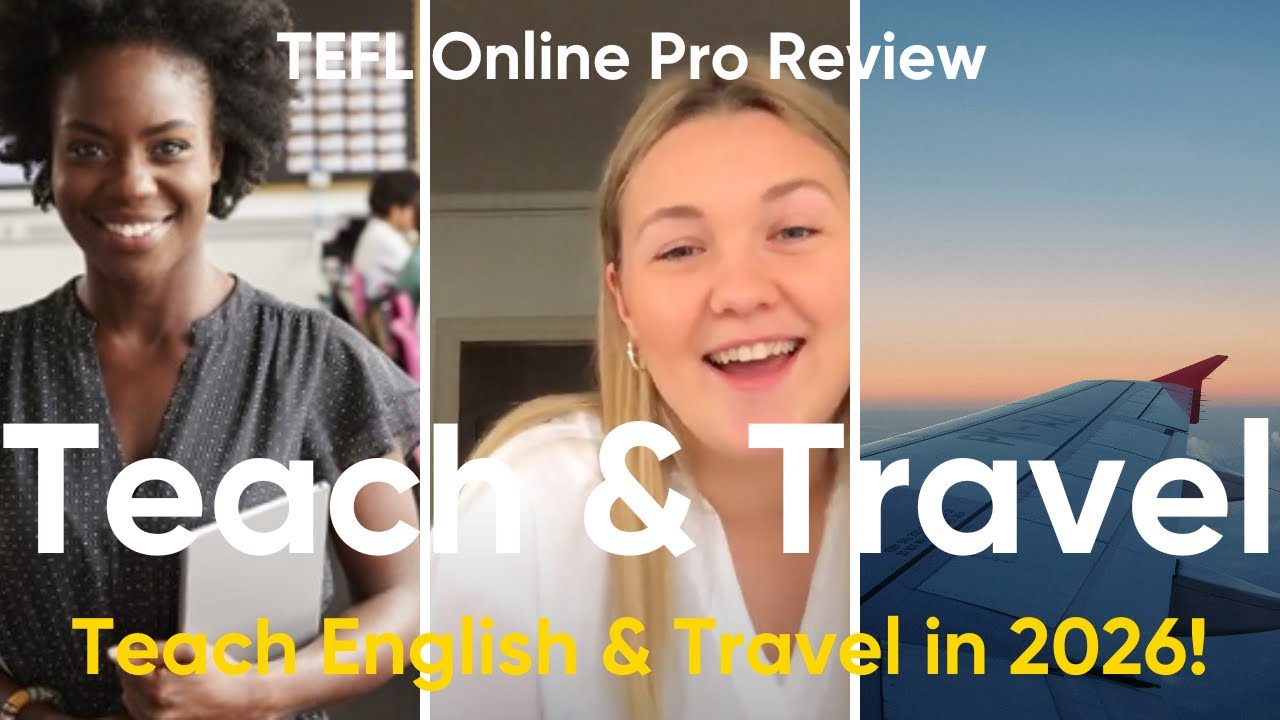 Teach English & Travel in 2026 | TEFL Online Pro Reviews - YouTube