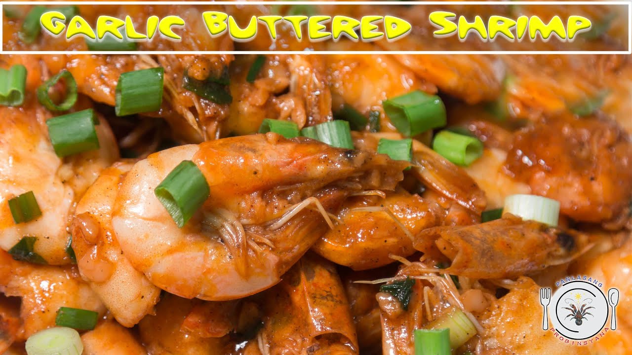 Garlic Buttered Shrimp Na May Ketchup | Panlasang Probinsyana - YouTube