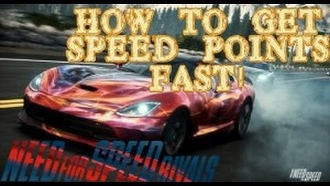 How to get SP (Speed Points) fast in Need For Speed: Rivals (Full Tutorial)
