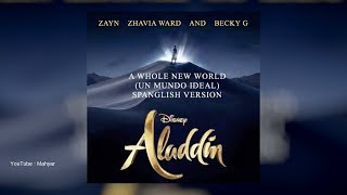 ZAYN, Zhavia Ward \u0026 Becky G - A Whole New World (New Version)