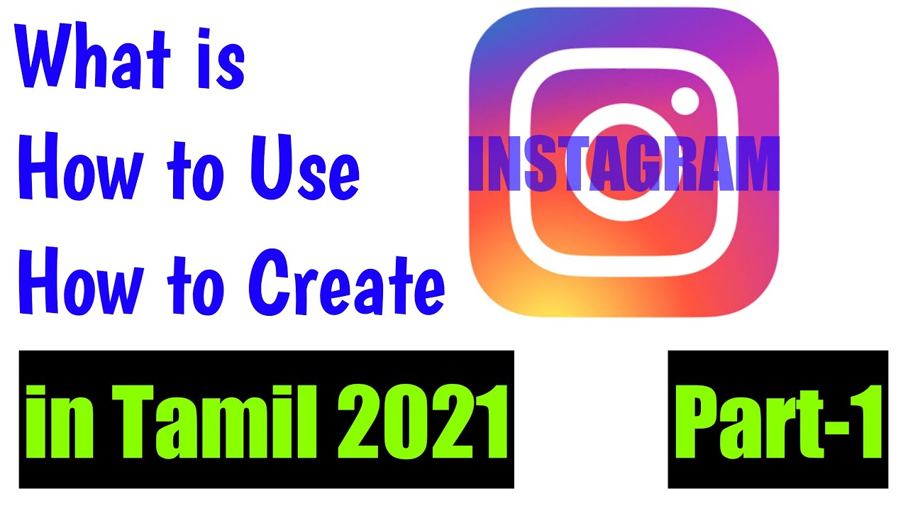 How to Use Instagram for Beginners in Tamil 2021 How to Create