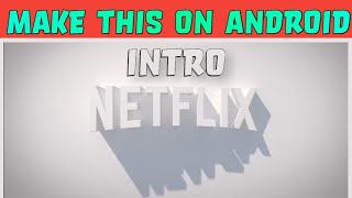 How to Create an Intro Like Netflix || Netflix Intro Tutorial | @Netflix screenshot 2