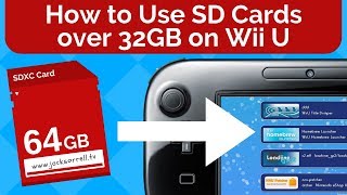 How To Use Sd Cards Over 32gb On Wii U Youtube