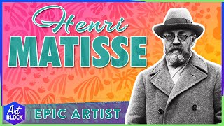 Henri Matisse: Epic Artist | ArtBlock