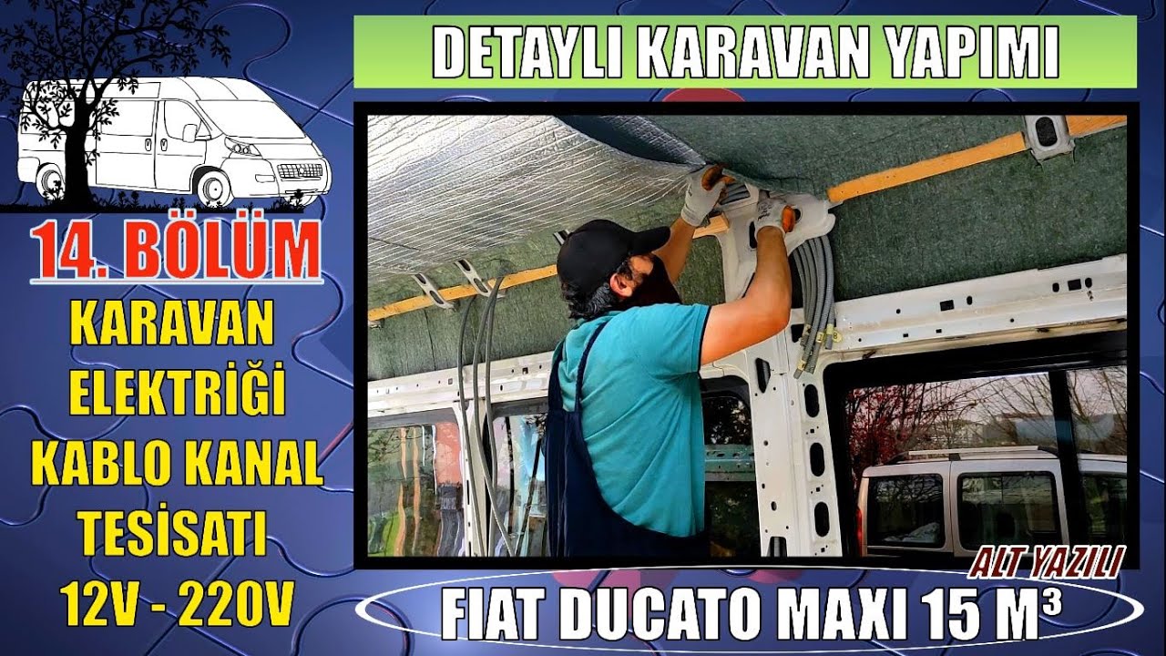 Karavan Elektrik Tesisatı / Part 1: Elektrik kablo kanal tesisatı (220V-12V) Detaylı karavan yapımı