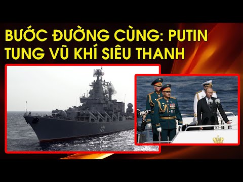 Video Bước đường cùng: Putin tung vũ khí siêu thanh. Thế... - youtube