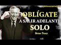 Cómo Salir Adelante aunque NADIE Esté a tu Lado  | Brian Tracy
