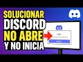 ✅COMO SOLUCIONAR DISCORD NO ABRE Y NO INICIA