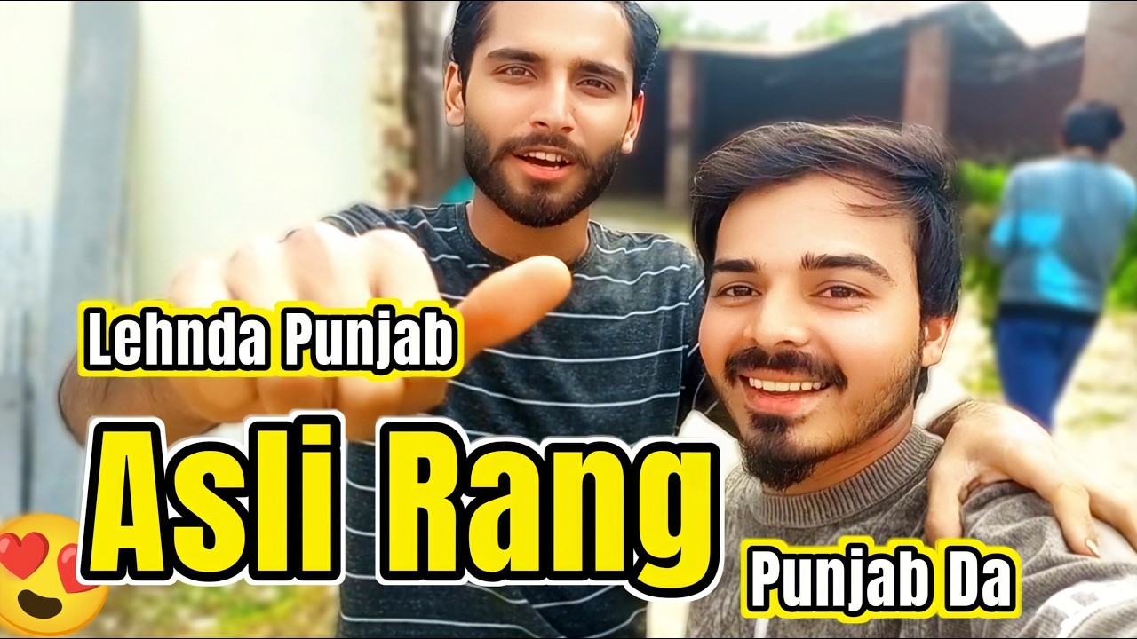 Lehnde Punjab Ka Asli Rang 🇵🇰 | Village Life Vlog | Real Punjab Culture | Day 06