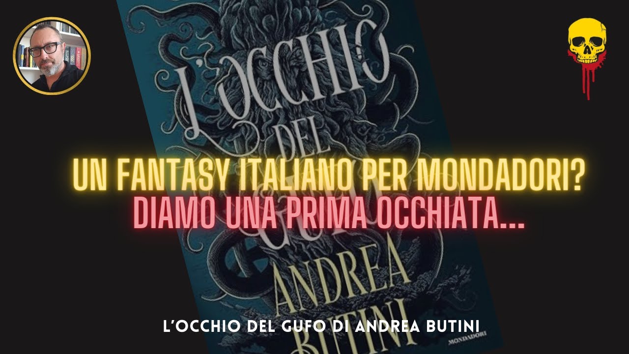 L'OCCHIO DEL GUFO. Prima occhiata al nuovo fantasy italiano da Mondadori  (segnalazione) 