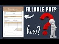 EDITABLE or FILLABLE PDF - How do you create it?